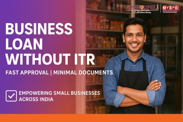 Business Loan Without ITR